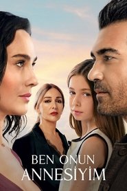 Ben Onun Annesiyim izle 