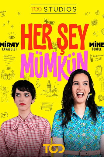 Her Şey Mümkün izle 