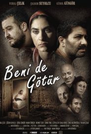 Beni de Götür izle