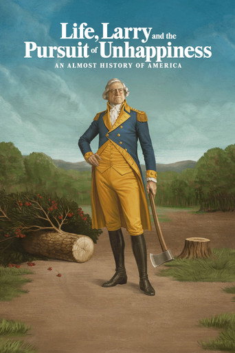 Life, Larry and the Pursuit of Unhappiness: An Almost History of America izle 